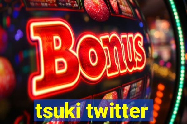 tsuki twitter